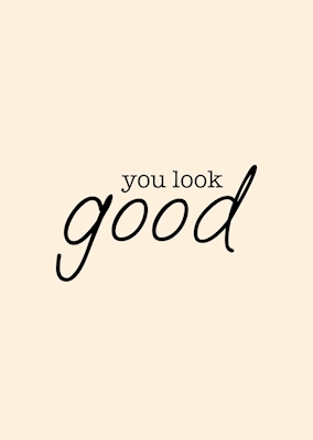 Du ser smuk ud