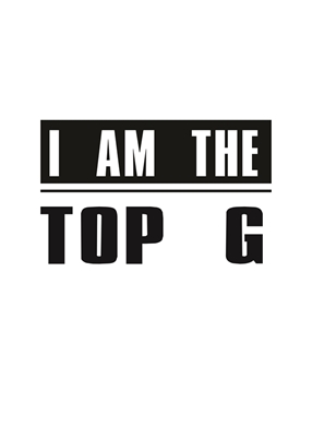 Top G Poster