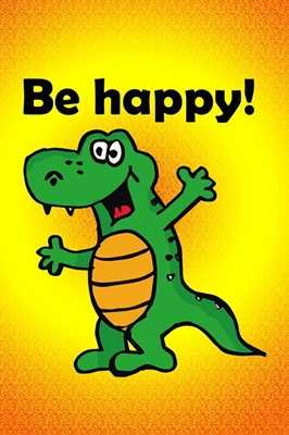 Wees gelukkig!