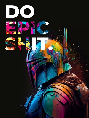 DO epic shIT. Univers