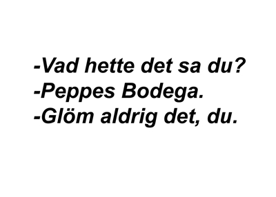 Sällskapsresan Peppes Bodega