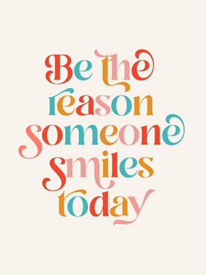 Faça alguém sorrir hoje
