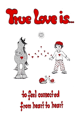 True Love is to feel connected