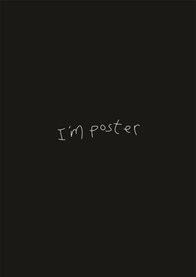 I'm poster (imposter)