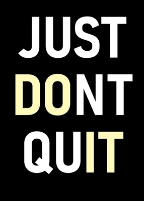 Just Dont Quit - Motivation