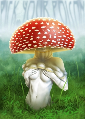Fly Agaric – Pick Your Poison