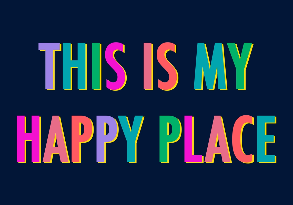 this-is-my-happy-place-posters-prints-by-house-of-nida-printler