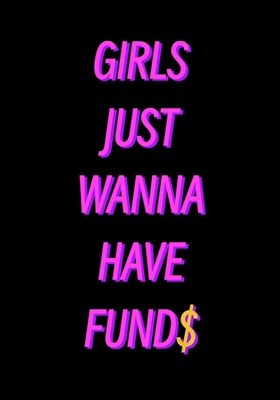 Meninas só querem ter fundos
