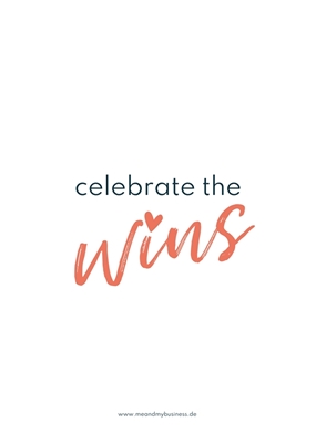 celebrate the wins 