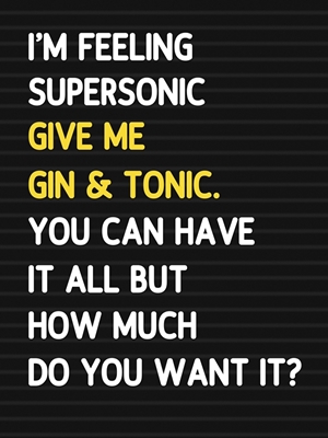 Supersonic Gin & Tonic Oasis