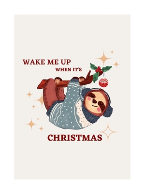 Obudź mnie, gdy nadejdą Święta Bożego Narodzenia