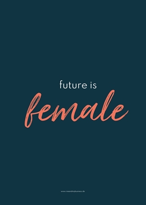 future is female (blau)