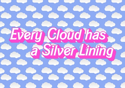 Focus on the Silver Linings