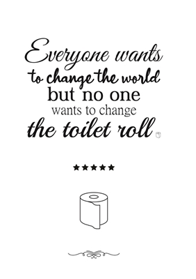 Change the roll Funny bathroom