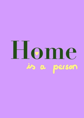 Home is a person