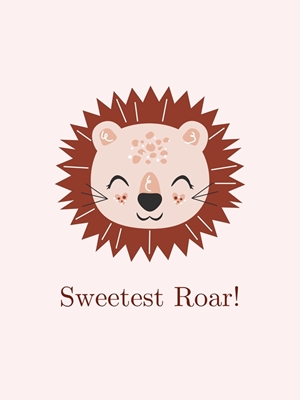 Sweetest roar