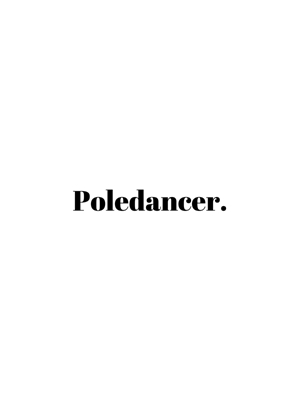 Poledancer.