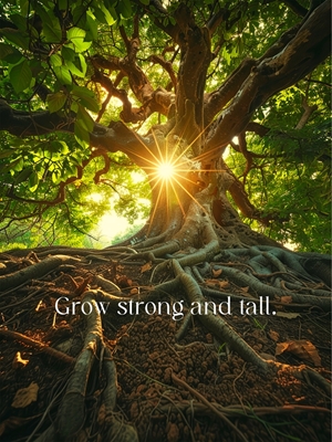 Rośnij silny i wysoki