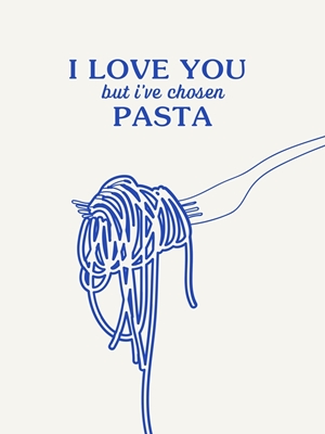 Ik hou van, maar ik heb pasta gekozen
