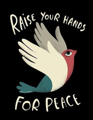 Levanten sus manos por la paz
