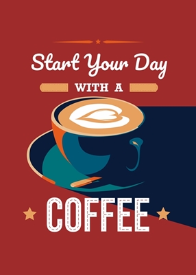 Comece o seu dia com café