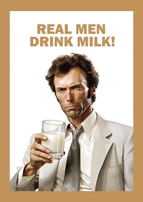 Echte mannen drinken melk!