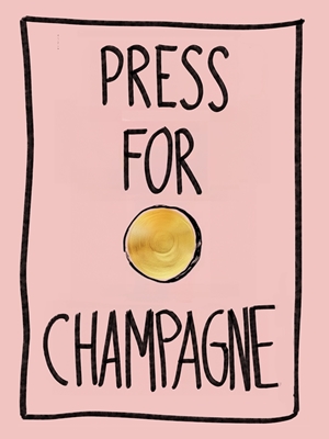 Press for Champagne Wall Art