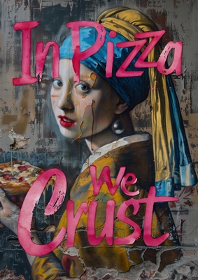 In pizza we crust x Vermeer