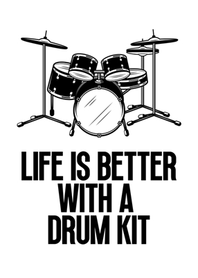 Życie jest lepsze z zestawem perkusyjnym