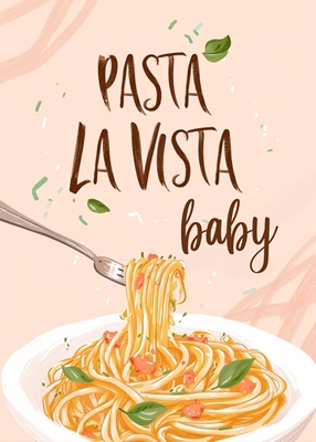 Pasta La Vista Baby