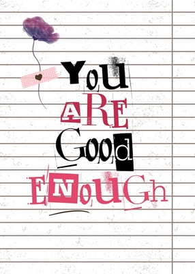 Você é bom o suficiente