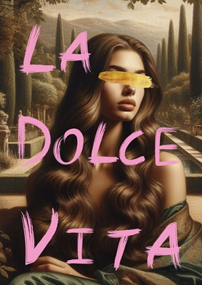 La Dolce vita 