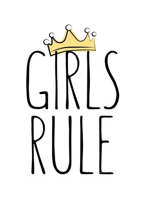 Girls Rule Empowering Quote