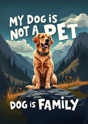 Dog is Family 