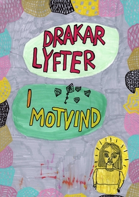 Drakar lyfter i motvind