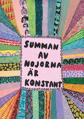 Summan av nojorna är konstant