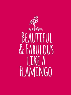 Fabuloso como um flamingo