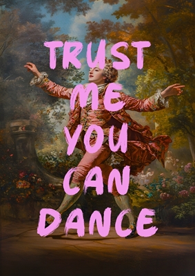 trust me you can DANCE 