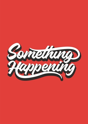 Something happening typography