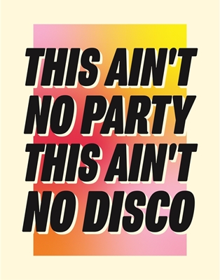 No party, no disco