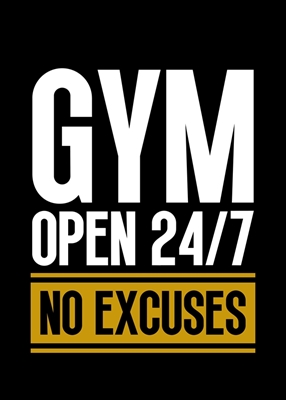 Gym Open 24/7 No Excuses