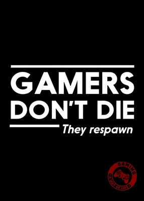 Gamer respawnen