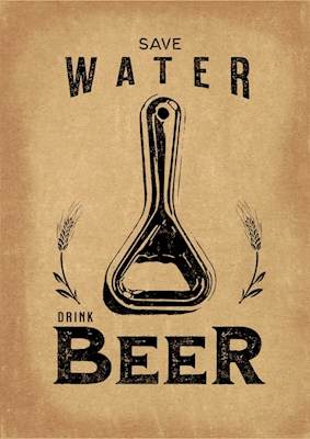 Economize água, beba cerveja