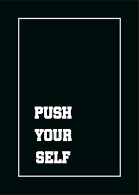 Affichez Push Your Self