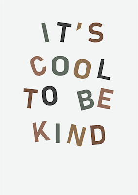 It's cool to be kind Poster