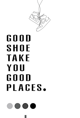 Goede schoen brengt je goede plaatsen
