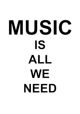 Hudba je vše, co potřebujeme