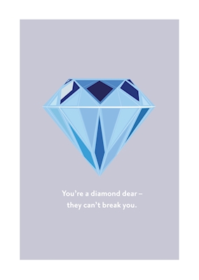 Je bent een diamant lieverd