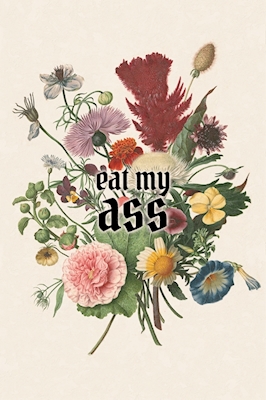 Eat My Ass