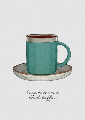 Håll dig lugn och drick kaffe